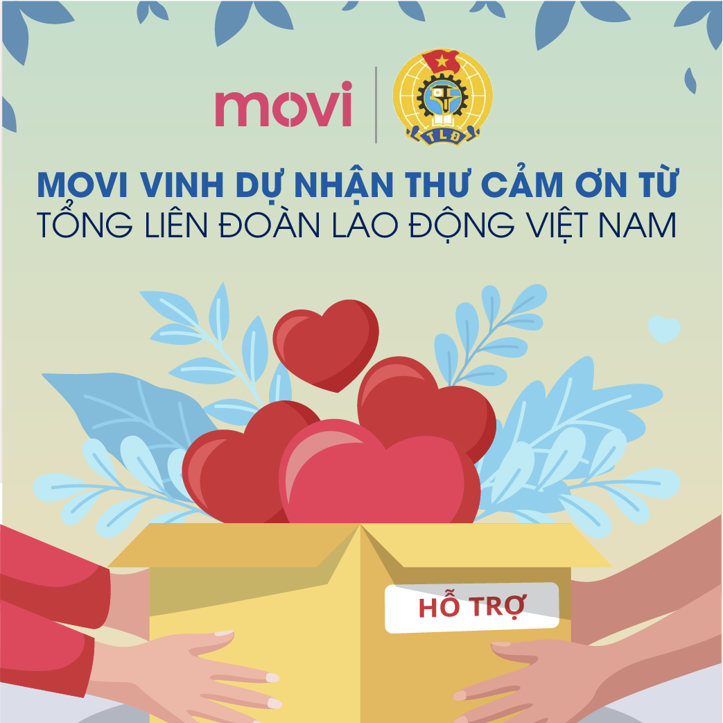 MOVI vinh dự nhận thư cảm ơn từ Tổng Liên Đoàn Lao động Việt Nam