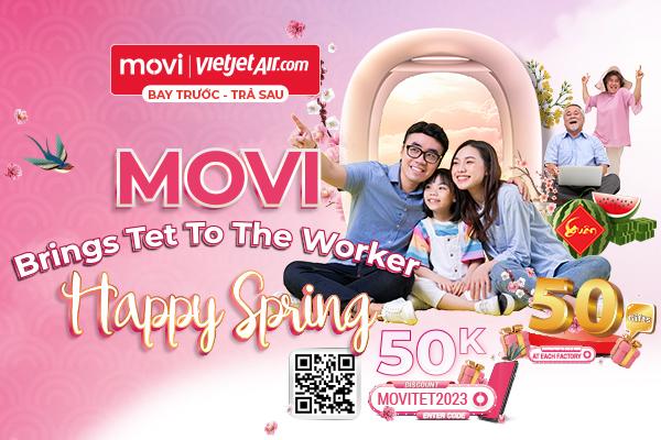 MOVI BRINGS TET TO THE WORKER - HAPPY SPRING